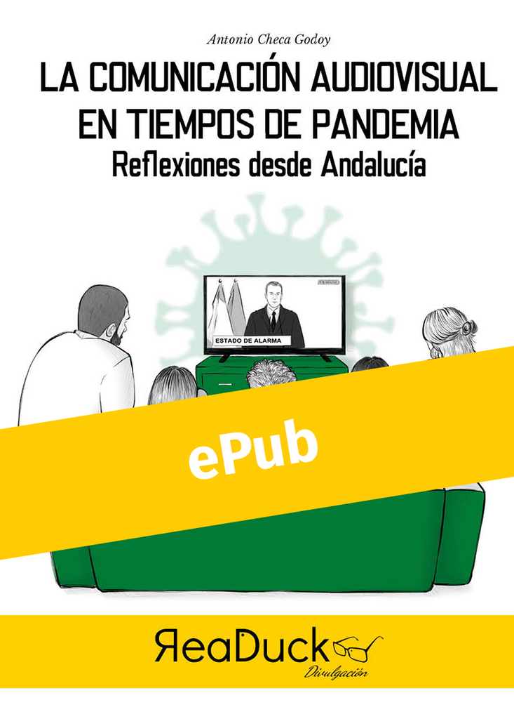 La Comunicación Audiovisual en tiempos de pandemia. Reflexiones desde Andalucía. Versión ePub.