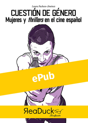Cuestión de género. Mujeres y thrillers en el cine español. Versión ePub.